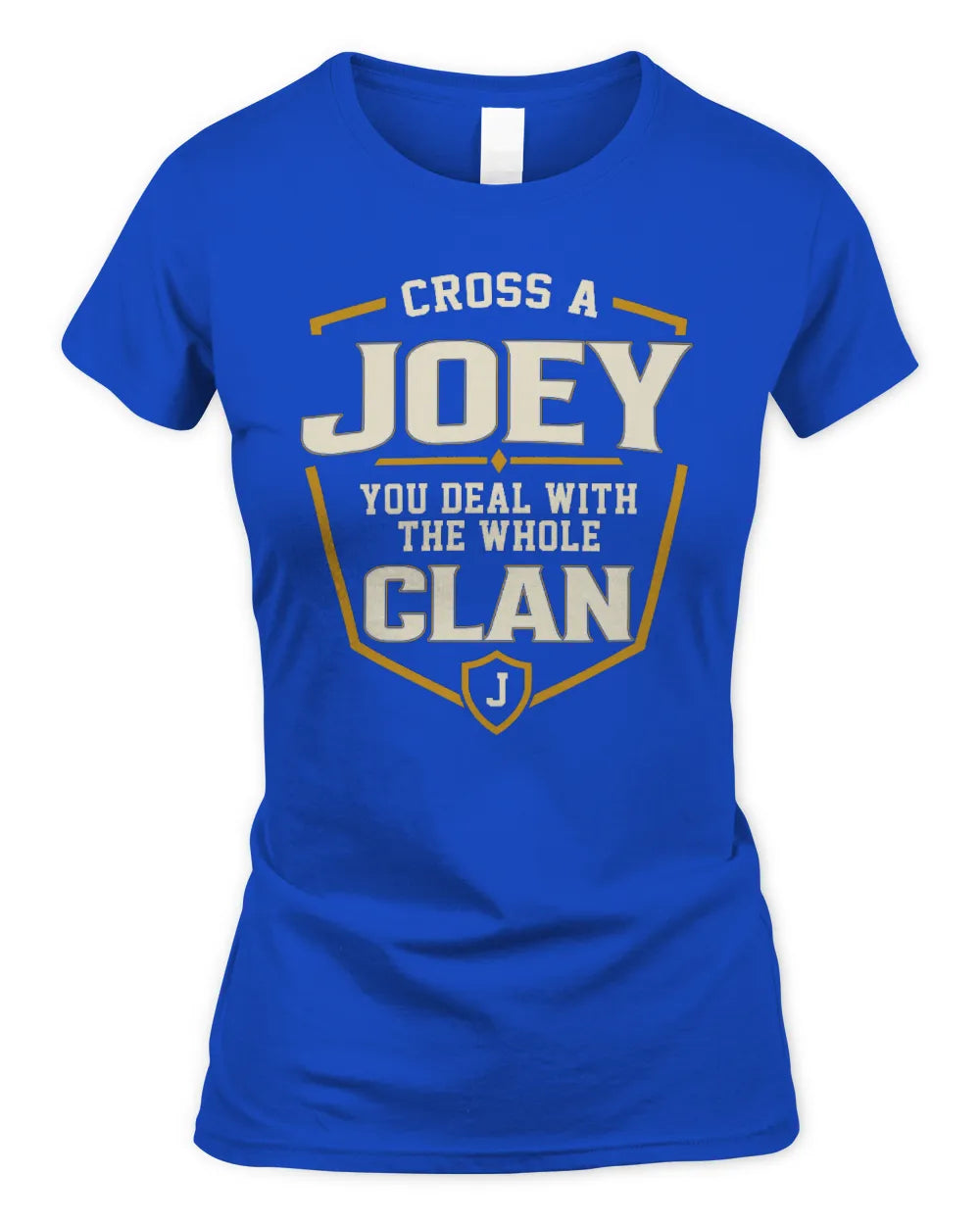 JOEY NT1-K008 Cross A/An NAME, You Deal With the Whole Clan | Personalized Vintage T-Shirt - Women's Standard T-Shirt - Royal