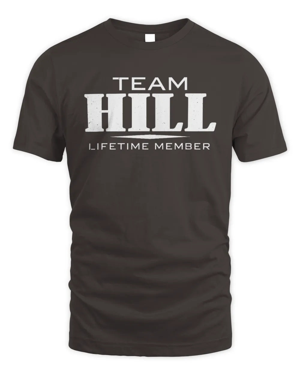 HILL BL62-K4-128 - Personalized “Team NAME Lifetime Member” - Unisex Standard T-Shirt - Dark Chocolate