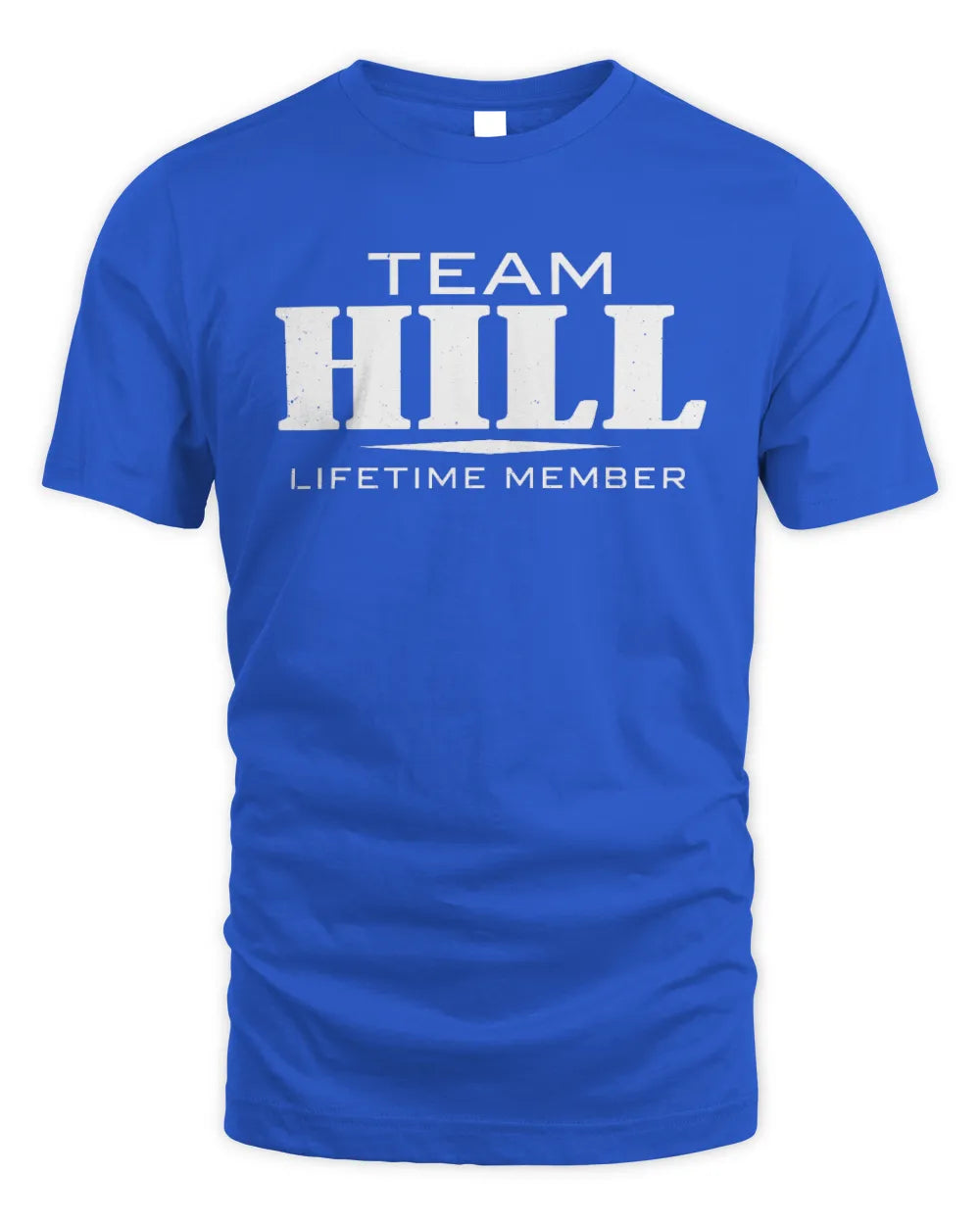 HILL BL62-K4-128 - Personalized “Team NAME Lifetime Member” - Unisex Standard T-Shirt - Royal