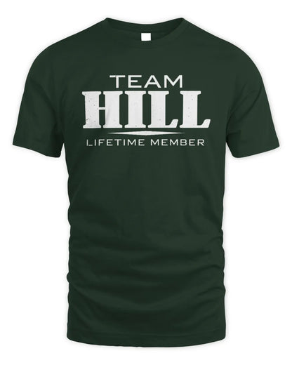 HILL BL62-K4-128 - Personalized “Team NAME Lifetime Member” - Unisex Standard T-Shirt - Forest Green