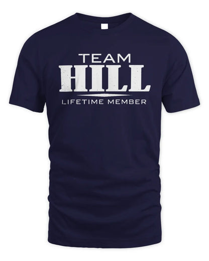 HILL BL62-K4-128 - Personalized “Team NAME Lifetime Member” - Unisex Standard T-Shirt - Navy