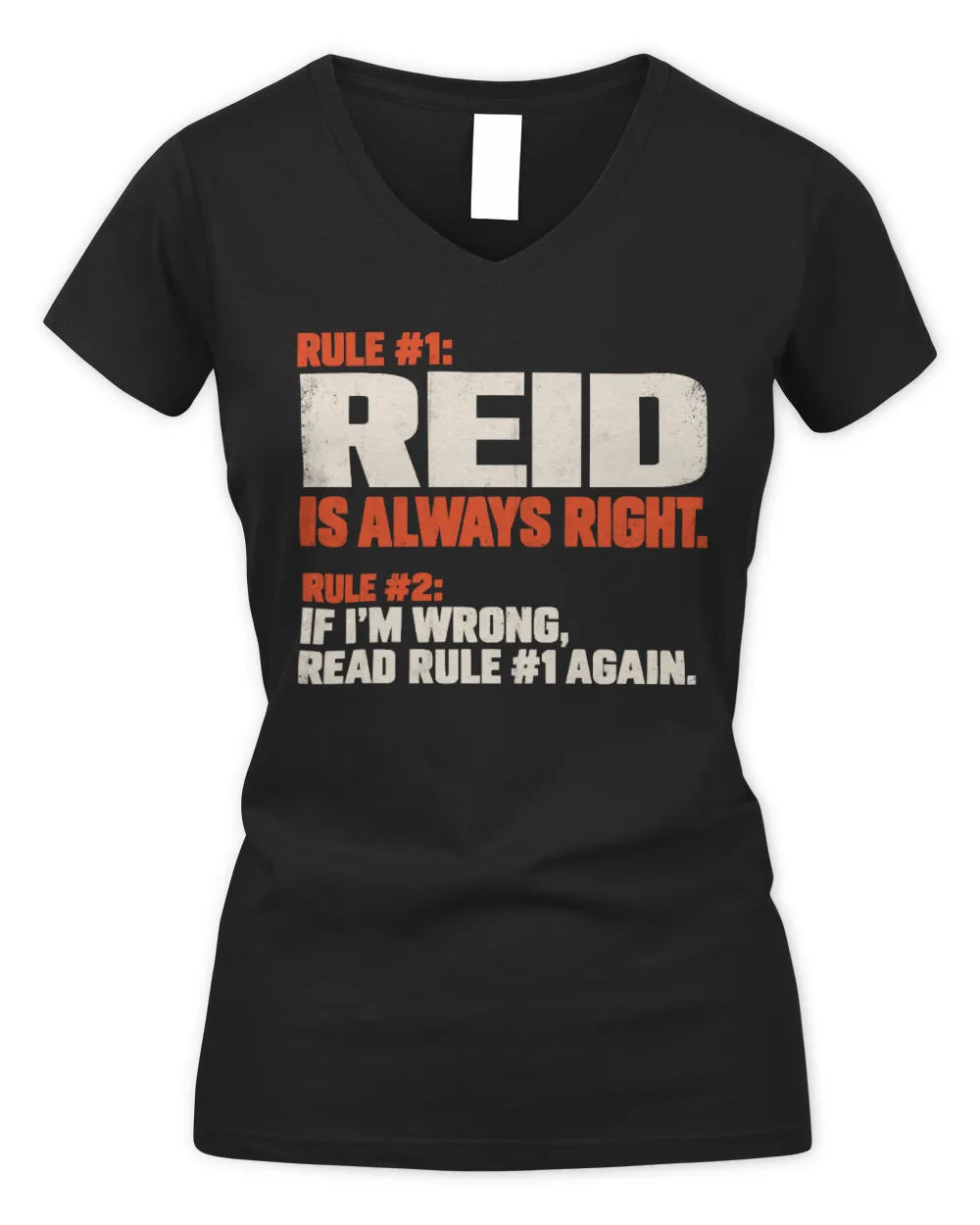 REID NP1-H006 
Always Right Personalized Name T-Shirt – Funny Custom Name Shirt - Women's V-Neck T-Shirt - Black