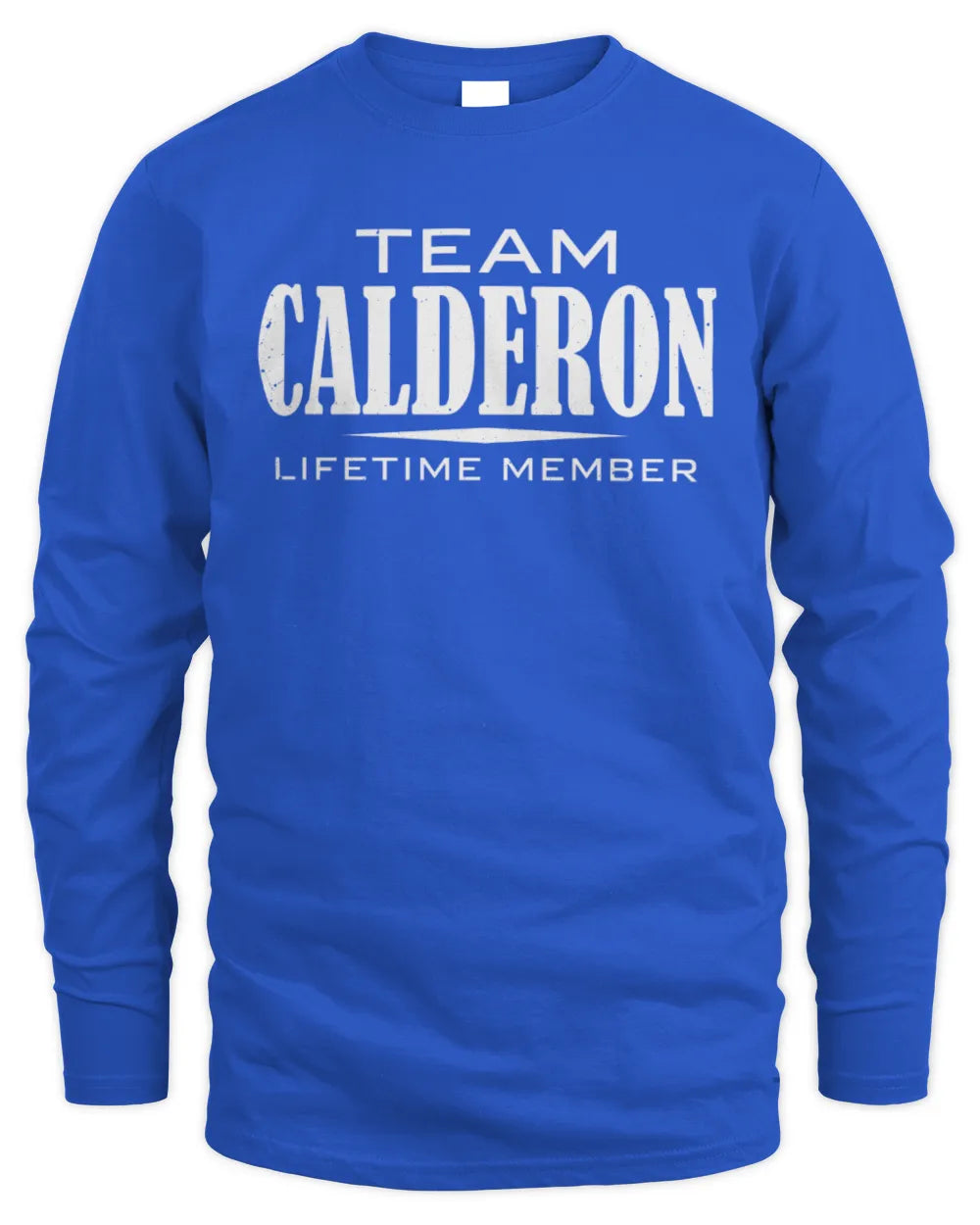 CALDERON BL62-K4-128 - Personalized “Team NAME Lifetime Member” - Men's Long Sleeved T-Shirt - Royal