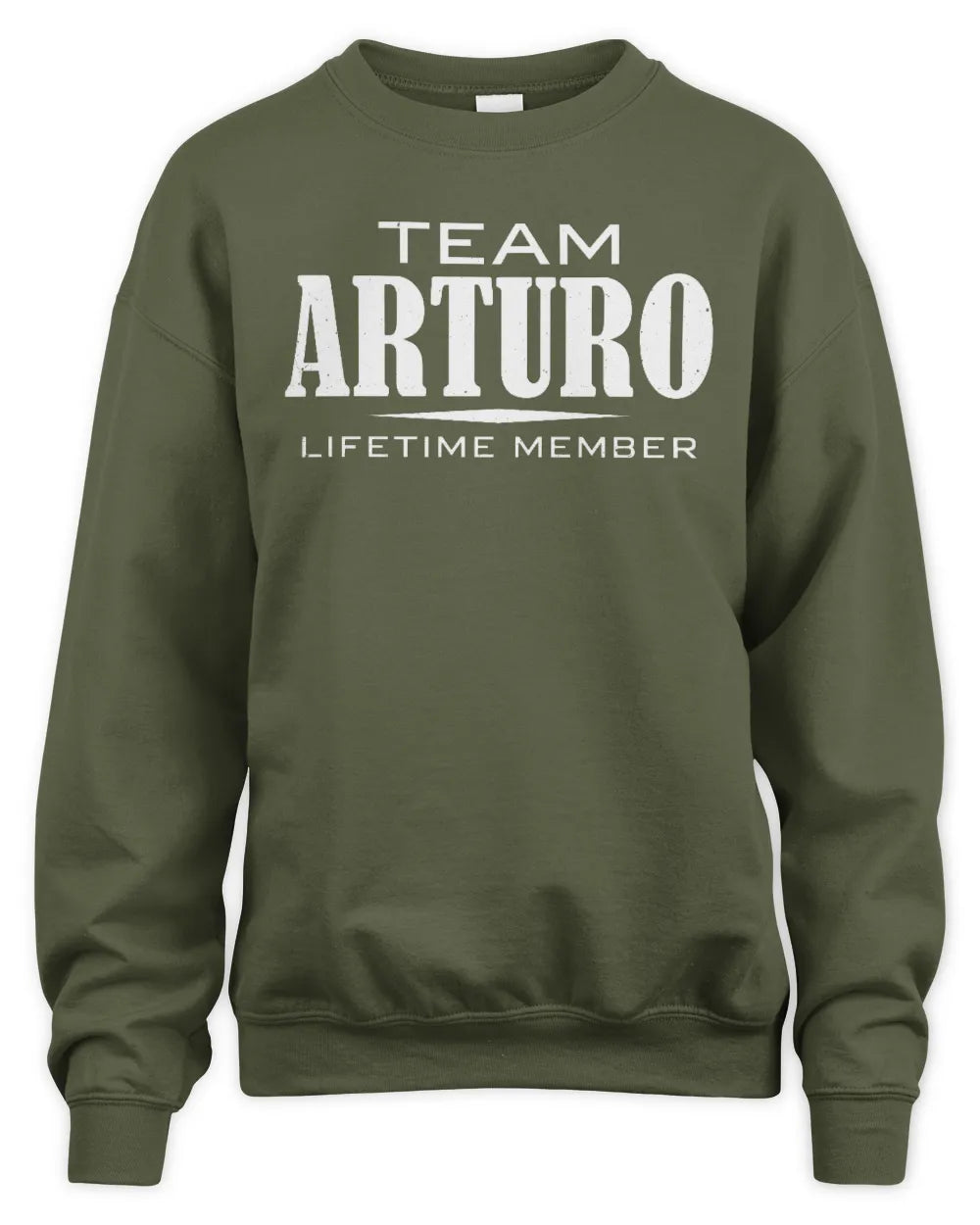 ARTURO BL62-K4-128 - Personalized “Team NAME Lifetime Member” - Unisex Sweatshirt - Military Green