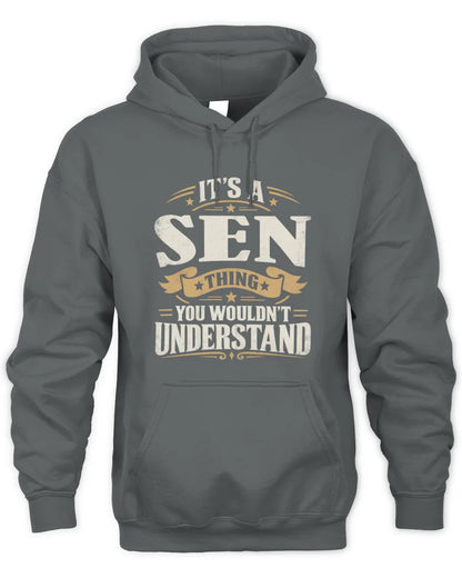 SEN P08 TH51 - Personalized “It’s a/an [NAME] Thing – You Wouldn’t Understand” Shirt - Unisex Hoodie - Charcoal