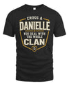 DANIELLE NT1-K008 Cross A/An NAME, You Deal With the Whole Clan | Personalized Vintage T-Shirt