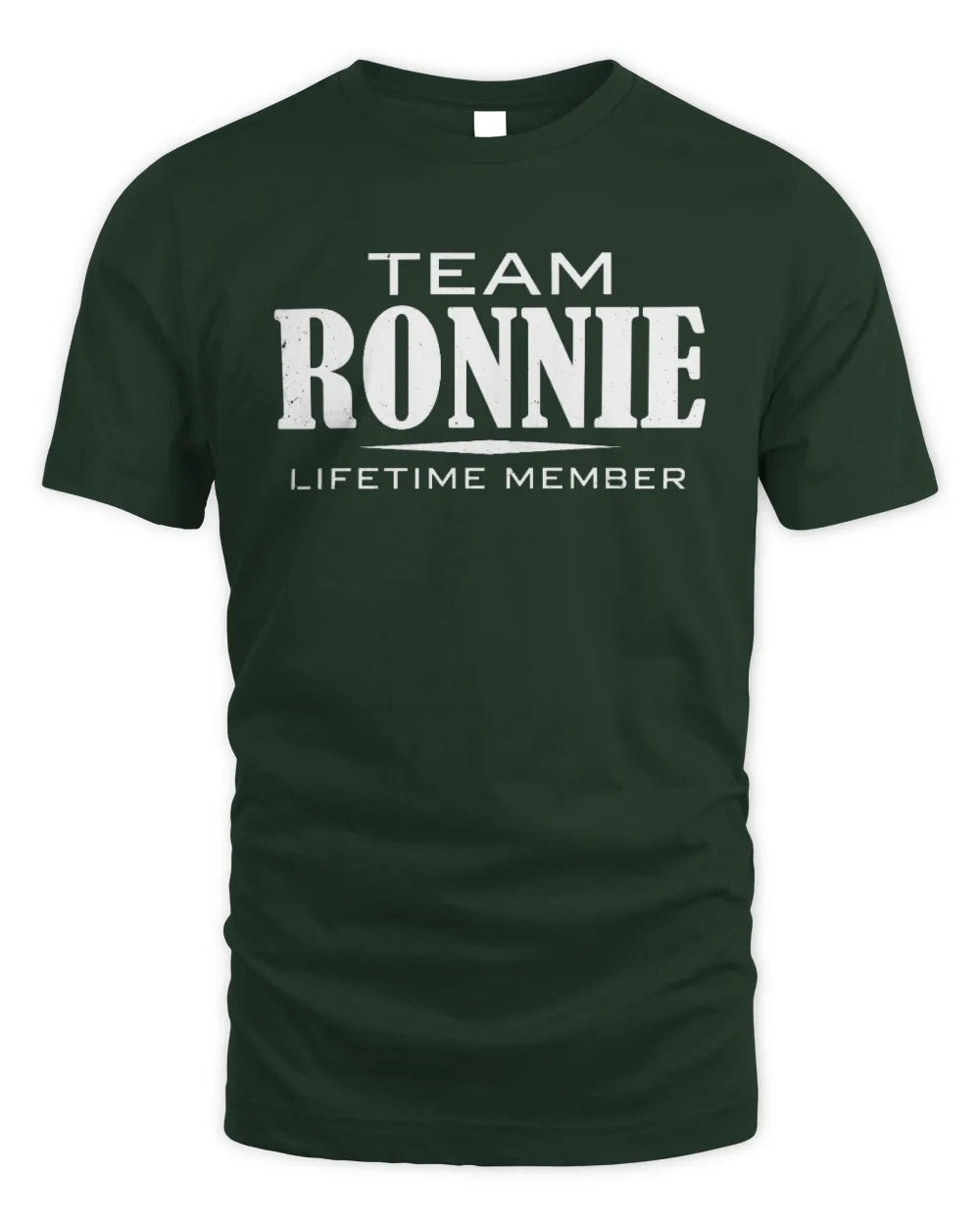 RONNIE BL62-K4-128 - Personalized “Team NAME Lifetime Member” - Unisex Standard T-Shirt - Forest Green