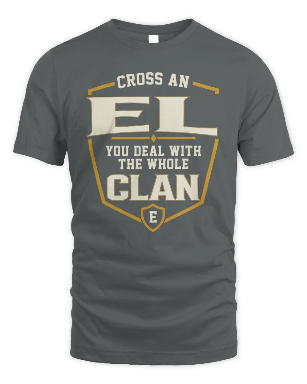 EL NT1-K008 Cross A/An NAME, You Deal With the Whole Clan | Personalized Vintage T-Shirt - Unisex Standard T-Shirt - Charcoal