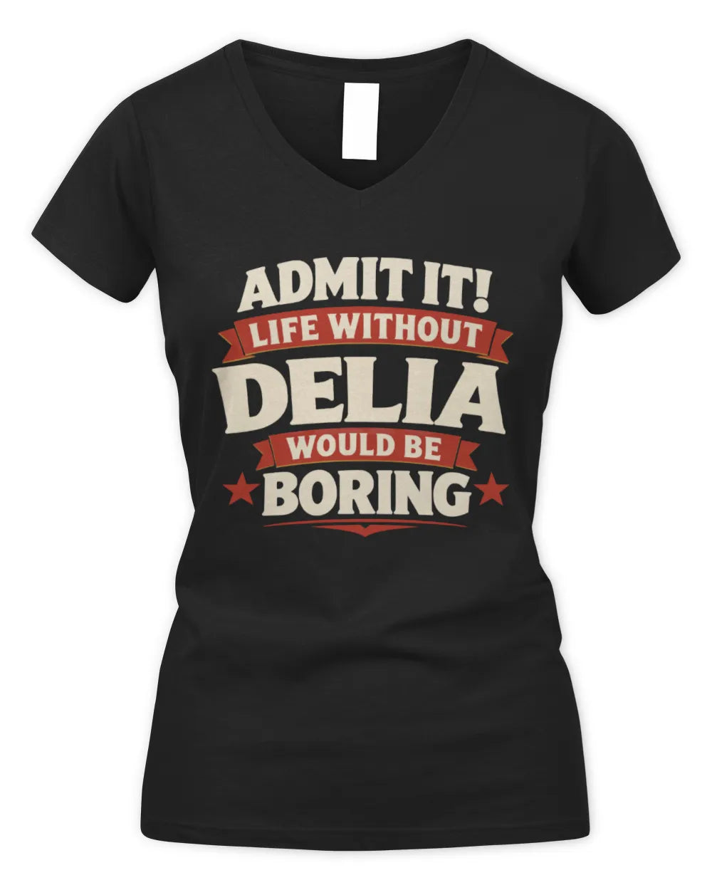 DELIA P4 KT003 Personalized Funny Quote Apparel “Life Without NAME Would Be Boring” - Women's V-Neck T-Shirt - Black