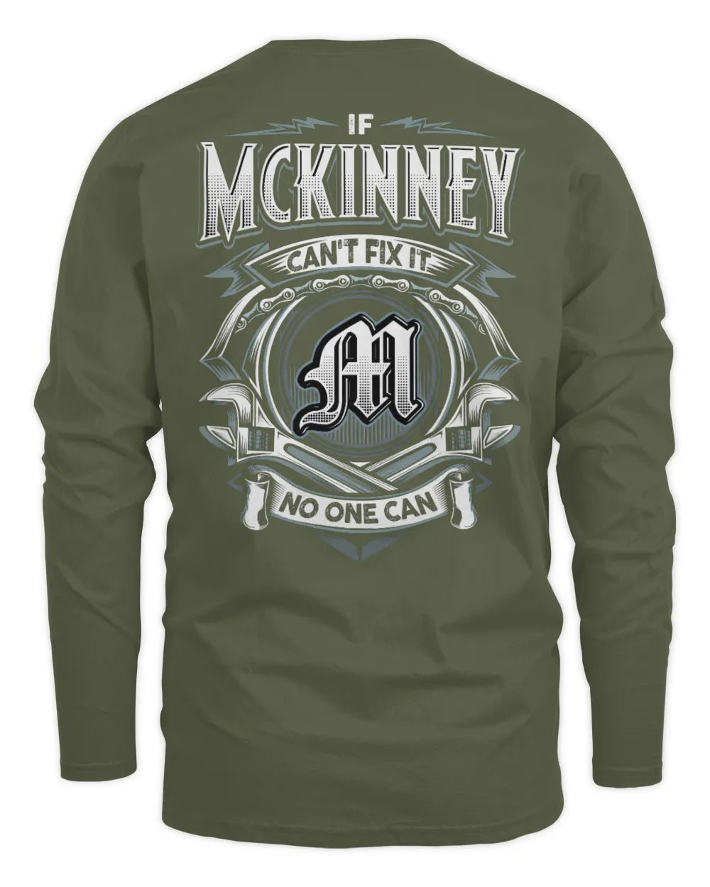 MCKINNEY AP81-K4-626 - Personalized Ahmed Quote Apparel “If Ahmed Can't Fix It, No One Can” - Men's Long Sleeved T-Shirt - Military Green