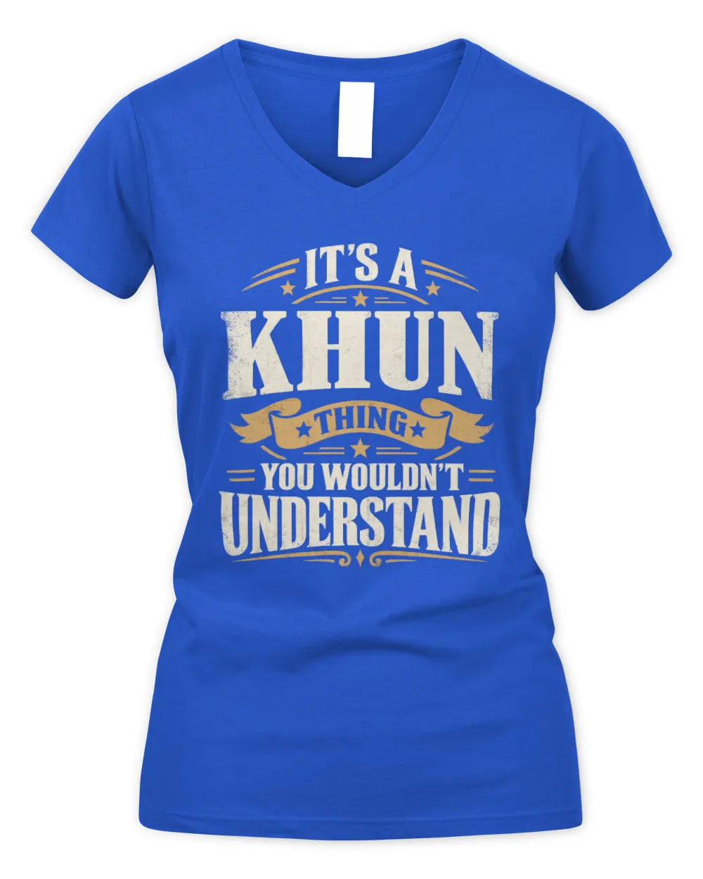 KHUN P08 TH51 - Personalized “It’s a/an [NAME] Thing – You Wouldn’t Understand” Shirt - Women's V-Neck T-Shirt - Royal