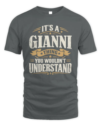 GIANNI P08 TH51 - Personalized “It’s a/an [NAME] Thing – You Wouldn’t Understand” Shirt - Unisex Standard T-Shirt - Charcoal