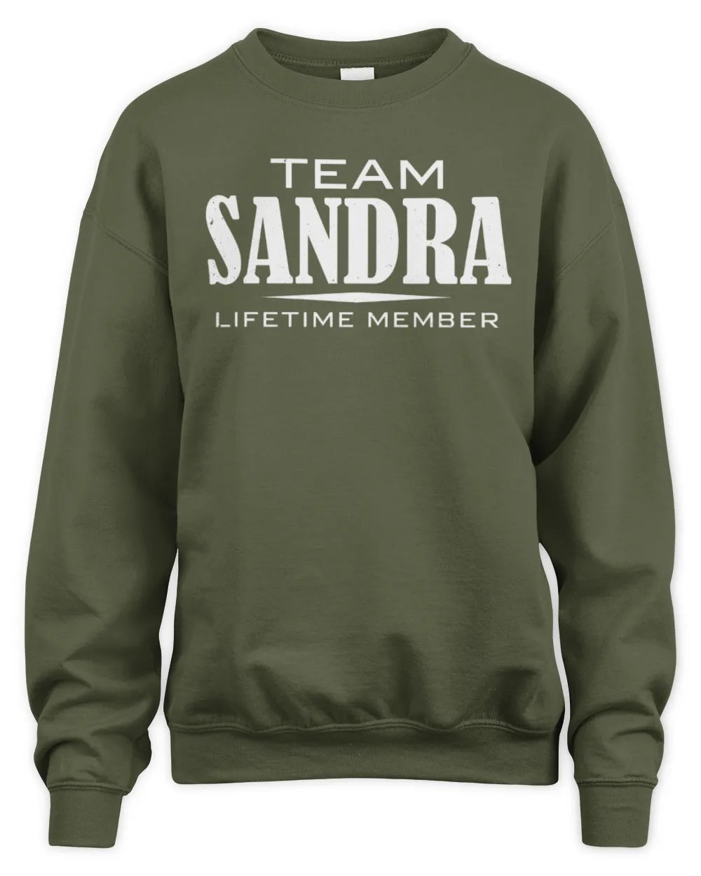 SANDRA BL62-K4-128 - Personalized “Team NAME Lifetime Member” - Unisex Sweatshirt - Military Green