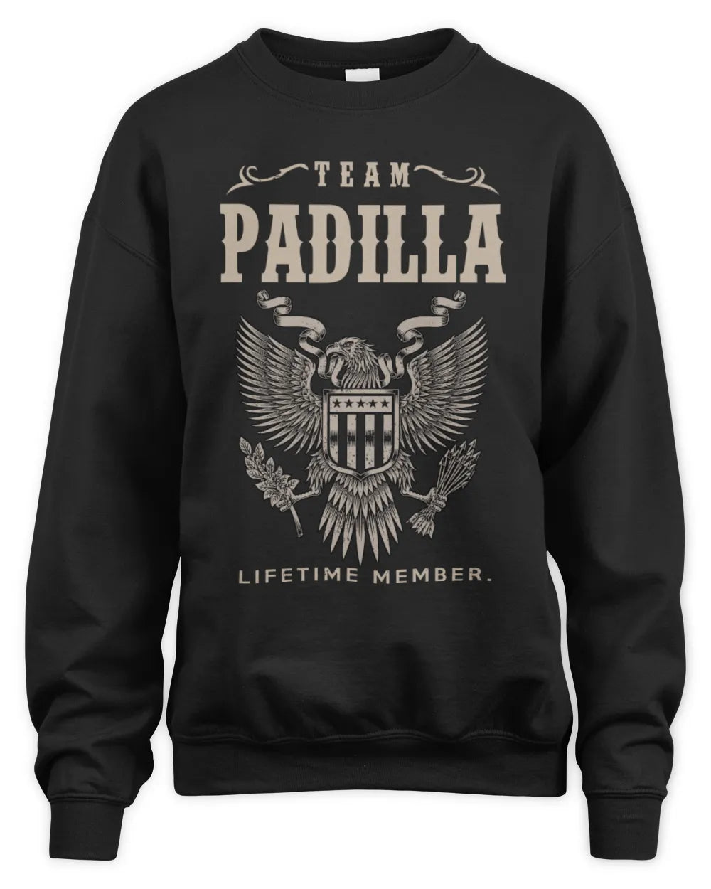 PADILLA TP06-K82 – Personalized Classic Style Apparel “Team NAME Lifetime Member” - Unisex Sweatshirt - Black
