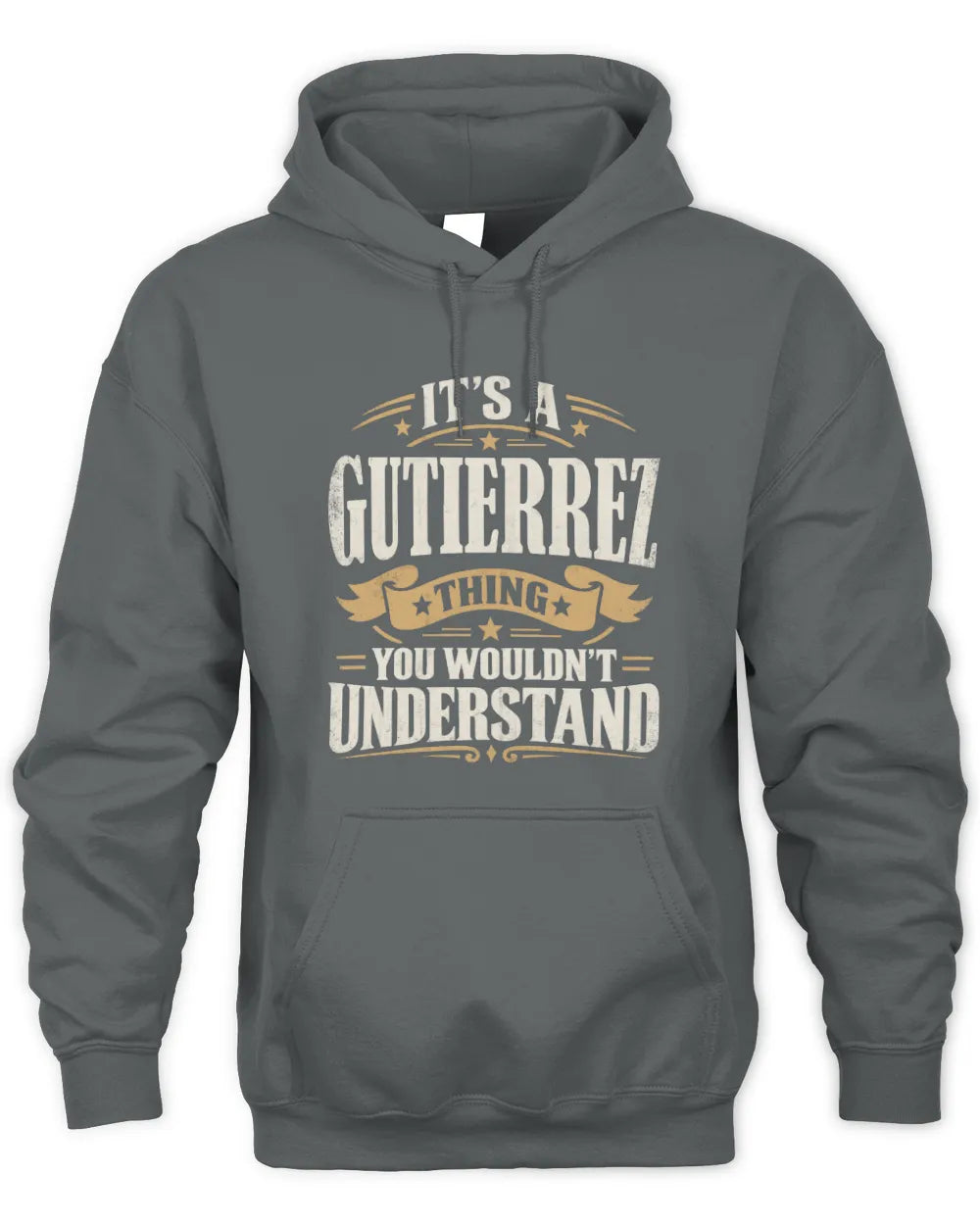 GUTIERREZ P08 TH51 - Personalized “It’s a/an [NAME] Thing – You Wouldn’t Understand” Shirt - Unisex Hoodie - Charcoal