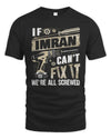 IMRAN TX03 P02 - Personalized Handyman Mechanic Shirt “If NAME Can’t Fix It, We’re All Screwed”