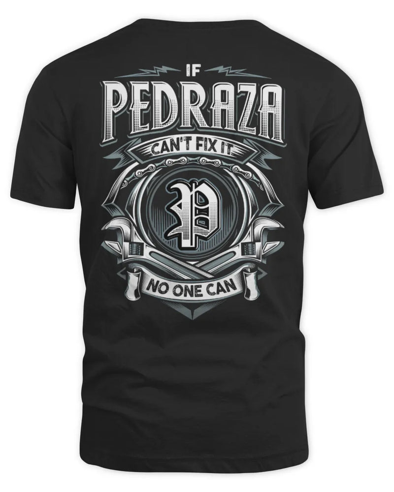 PEDRAZA AP81-K4-626 - Personalized Ahmed Quote Apparel “If Ahmed Can't Fix It, No One Can” - Unisex Standard T-Shirt - Black