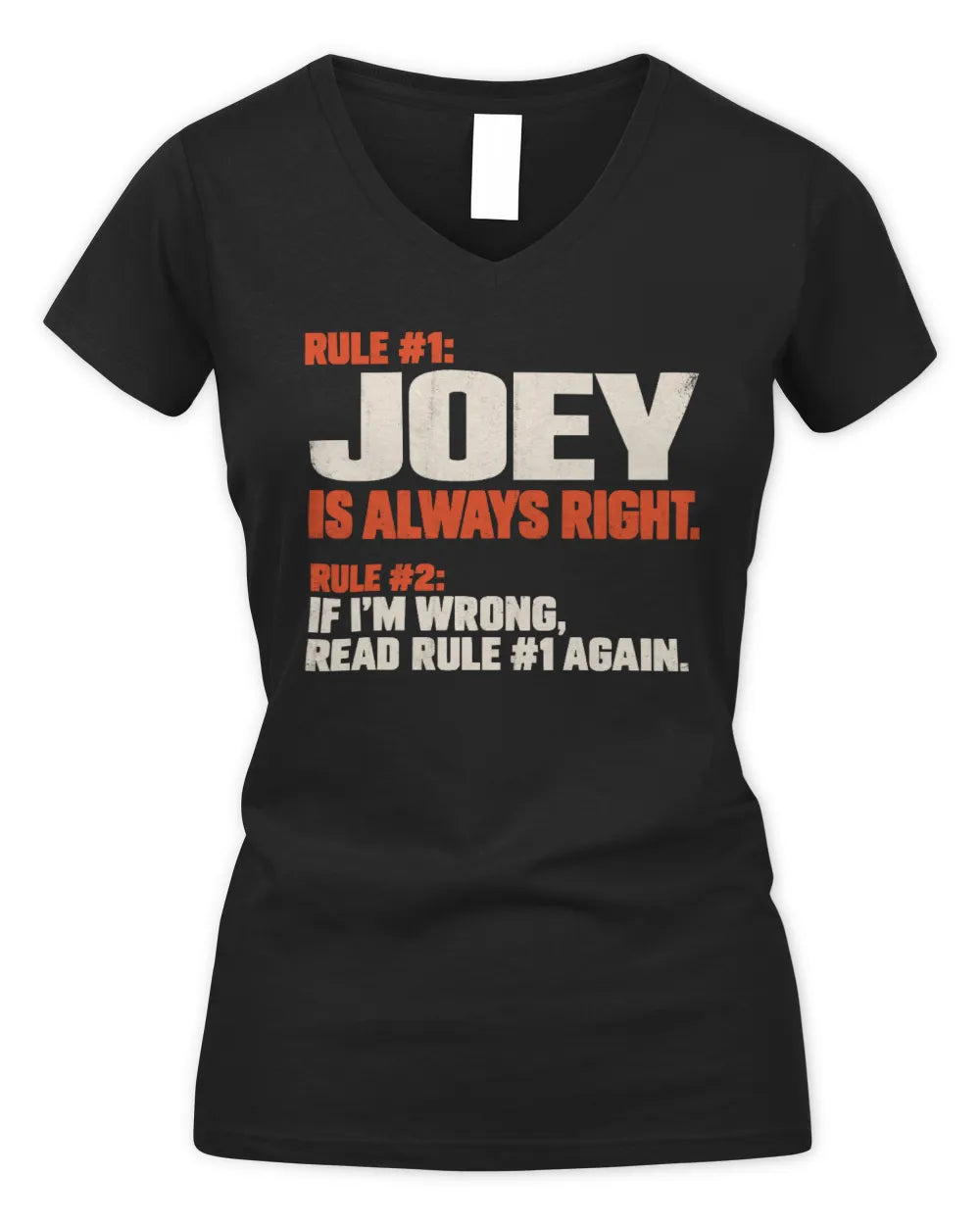 JOEY NP1-H006 - Always Right Personalized Name T-Shirt – Funny Custom Name Shirt - Women's V-Neck T-Shirt - Black