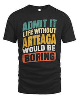 ARTEAGA TP88-K4-229
Personalized Funny Quote Apparel “Life Without NAME Would Be Boring” - Unisex Standard T-Shirt - Black