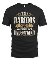 BARRIOS P08 TH51 - Personalized “It’s a/an [NAME] Thing – You Wouldn’t Understand” Shirt - Unisex Standard T-Shirt - Black