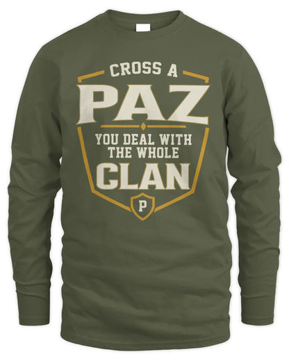 PAZ NT1-K008 Cross A/An NAME, You Deal With the Whole Clan | Personalized Vintage T-Shirt - Men's Long Sleeved T-Shirt - Military Green