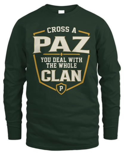 PAZ NT1-K008 Cross A/An NAME, You Deal With the Whole Clan | Personalized Vintage T-Shirt - Men's Long Sleeved T-Shirt - Forest Green