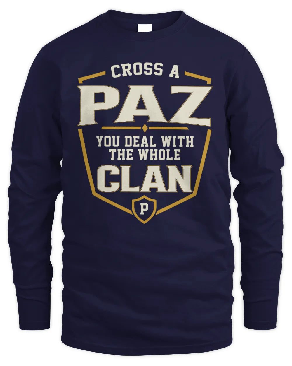 PAZ NT1-K008 Cross A/An NAME, You Deal With the Whole Clan | Personalized Vintage T-Shirt - Men's Long Sleeved T-Shirt - Navy
