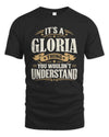 GLORIA P08 TH51 - Personalized “It’s a/an [NAME] Thing – You Wouldn’t Understand” Shirt