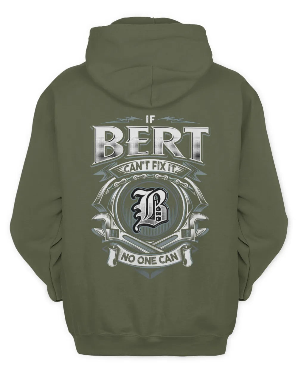 BERT AP81-K4-626 - Personalized Ahmed Quote Apparel “If Ahmed Can't Fix It, No One Can” - Unisex Hoodie - Military Green