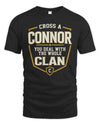 CONNOR NT1-K008 Cross A/An NAME, You Deal With the Whole Clan | Personalized Vintage T-Shirt