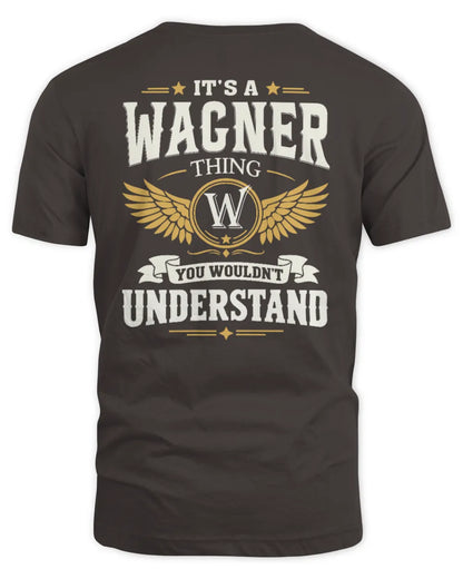 WAGNER KT06-M008 It’s a [NAME] Thing – You Wouldn’t Understand | Personalized Vintage T-Shirt - Unisex Standard T-Shirt - Dark Chocolate