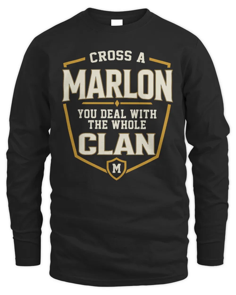 MARLON NT1-K008 Cross A/An NAME, You Deal With the Whole Clan | Personalized Vintage T-Shirt - Men's Long Sleeved T-Shirt - Black