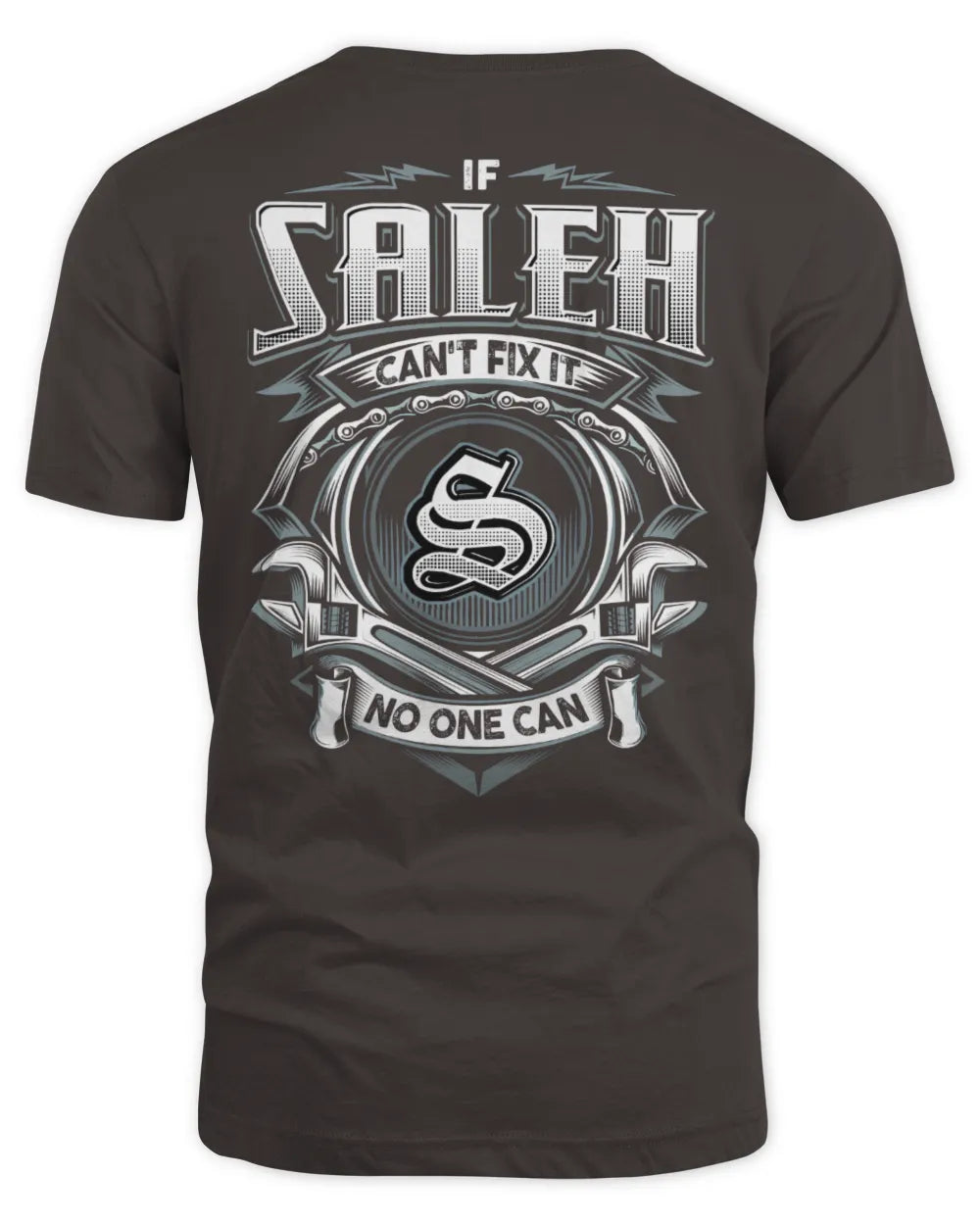 SALEH AP81-K4-626 - Personalized Ahmed Quote Apparel “If Ahmed Can't Fix It, No One Can” - Unisex Standard T-Shirt - Dark Chocolate