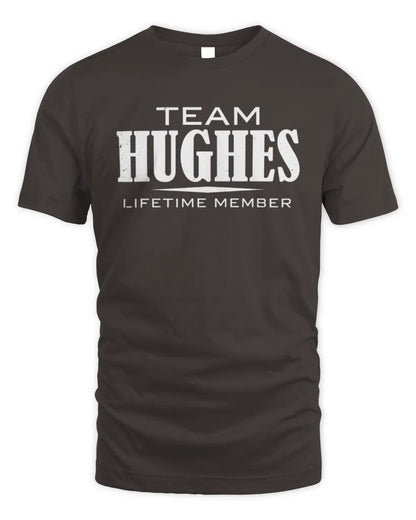 HUGHES BL62-K4-128 - Personalized “Team NAME Lifetime Member” - Unisex Standard T-Shirt - Dark Chocolate