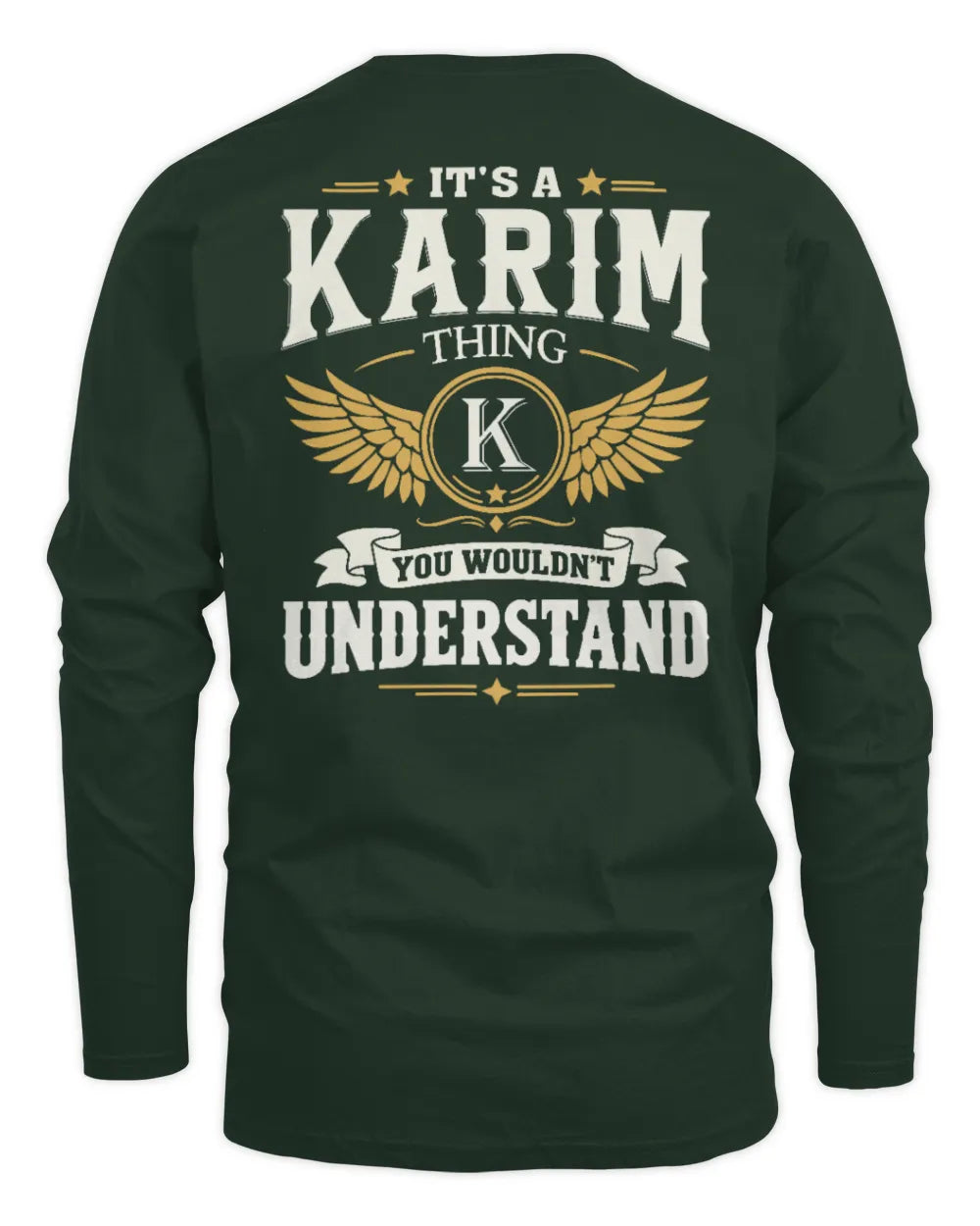 KARIM KT06-M008 It’s a [NAME] Thing – You Wouldn’t Understand | Personalized Vintage T-Shirt - Men's Long Sleeved T-Shirt - Forest Green