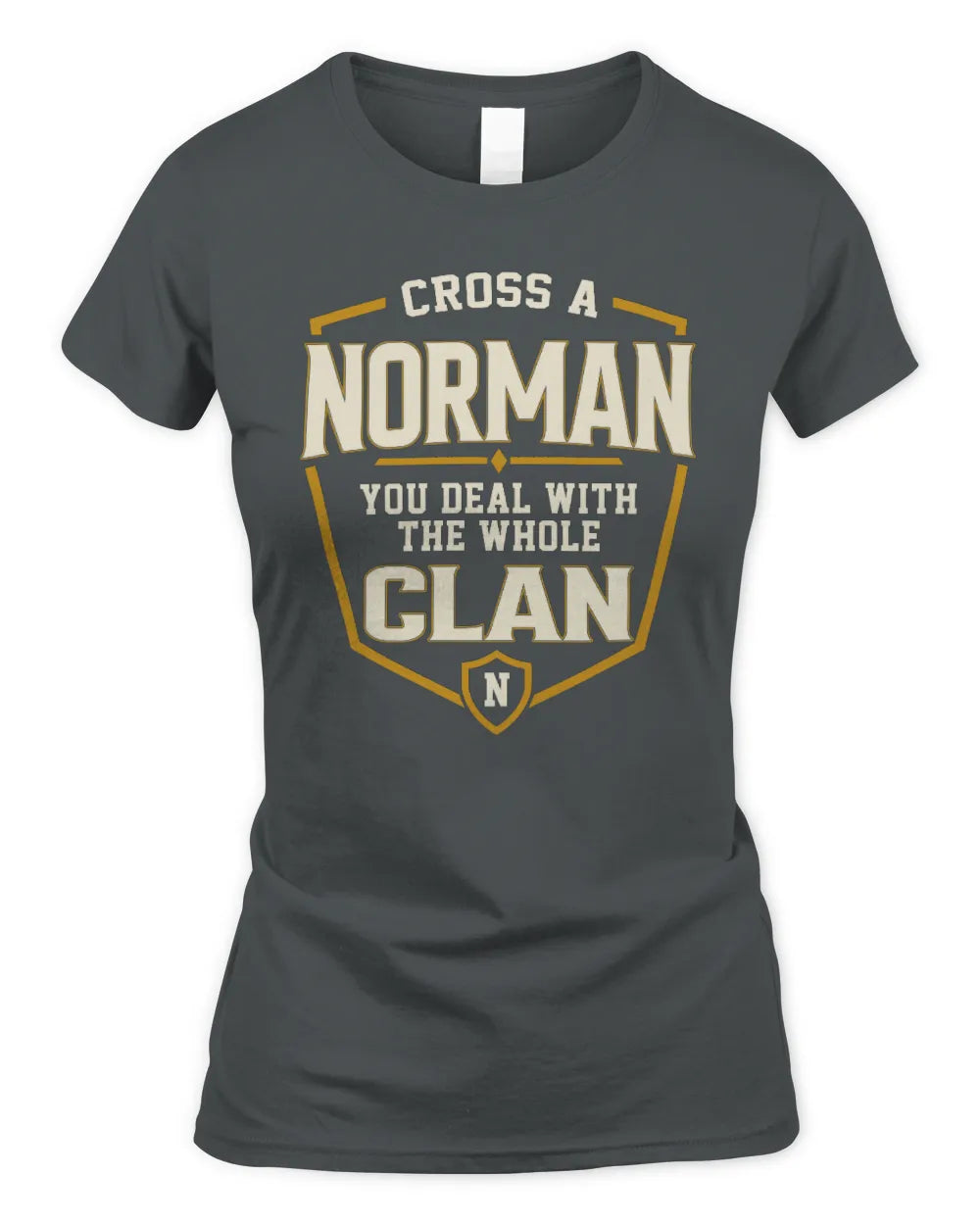 NORMAN NT1-K008 Cross A/An NAME, You Deal With the Whole Clan | Personalized Vintage T-Shirt - Women's Standard T-Shirt - Charcoal