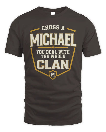 MICHAEL NT1-K008 Cross A/An NAME, You Deal With the Whole Clan | Personalized Vintage T-Shirt - Unisex Standard T-Shirt - Dark Chocolate