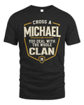 MICHAEL NT1-K008 Cross A/An NAME, You Deal With the Whole Clan | Personalized Vintage T-Shirt - Unisex Standard T-Shirt - Black
