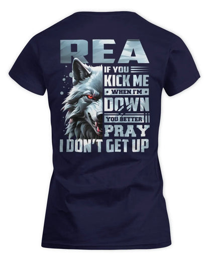 REA AP62-K4-666 - Personalized Fierce Wolf Quote Apparel “If You Kick Me When I’m Down, You Better Pray I Don’t Get Up” - Women's Standard T-Shirt - Navy