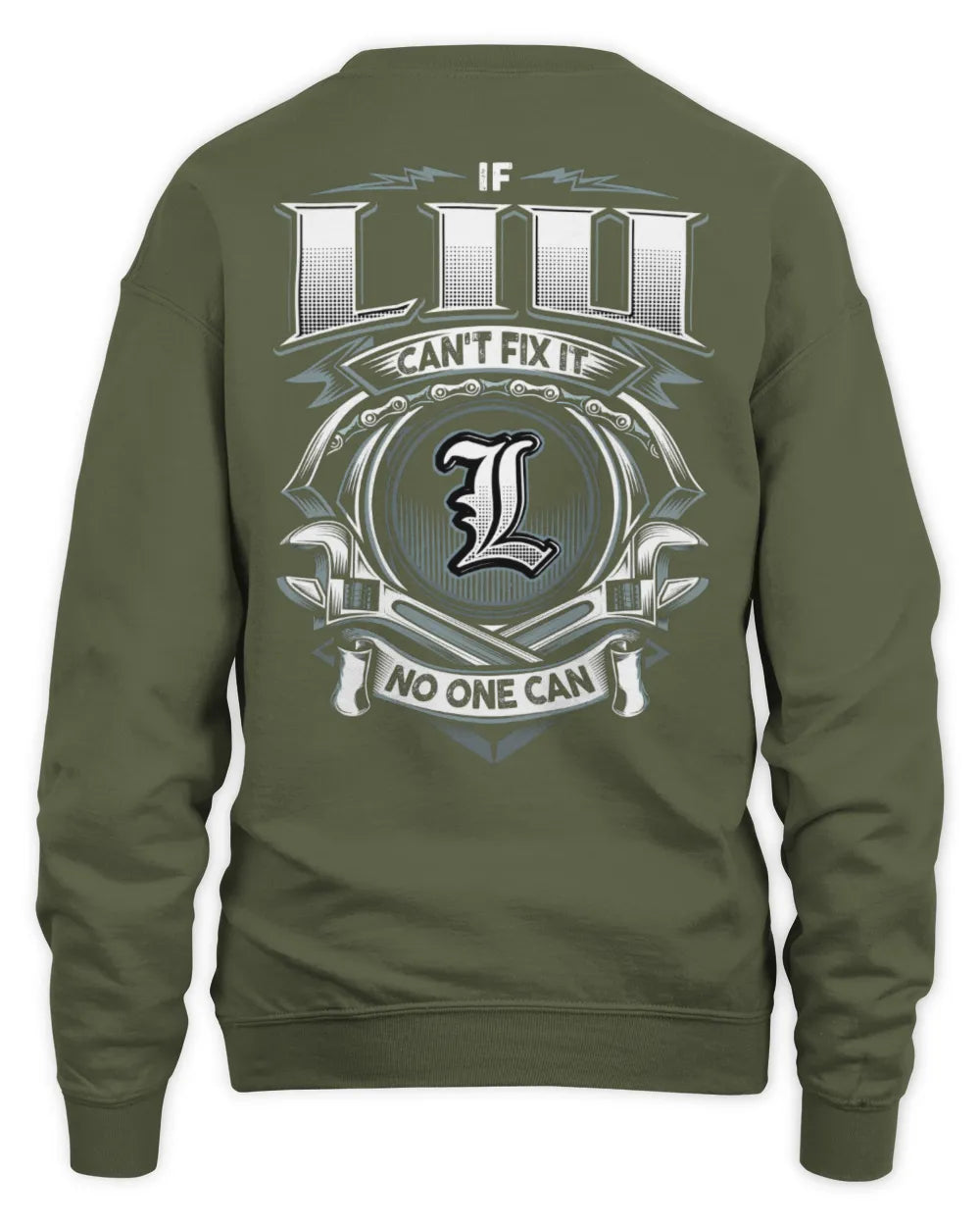LIU AP81-K4-626 - Personalized Ahmed Quote Apparel “If Ahmed Can't Fix It, No One Can” - Unisex Sweatshirt - Military Green