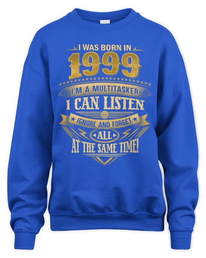 1999 HH89-K2 – Funny Birth Year Multitasker Quote T-Shirt - Unisex Sweatshirt - Royal