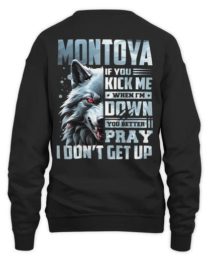 MONTOYA AP62-K4-666 - Personalized Fierce Wolf Quote Apparel “If You Kick Me When I’m Down, You Better Pray I Don’t Get Up” - Unisex Sweatshirt - Black
