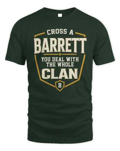BARRETT NT1-K008 Cross A/An NAME, You Deal With the Whole Clan | Personalized Vintage T-Shirt - Unisex Standard T-Shirt - Forest Green