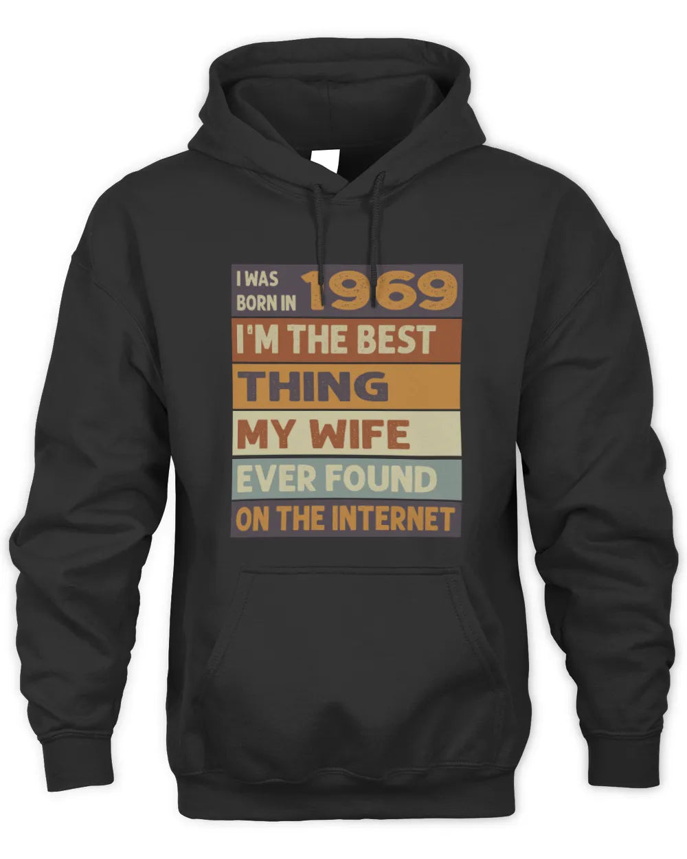 1969 HH89-K2 – Funny Birth Year Wife Quote T-Shirt - Unisex Hoodie - Black