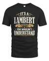 LAMBERT P08 TH51 - Personalized “It’s a/an [NAME] Thing – You Wouldn’t Understand” Shirt