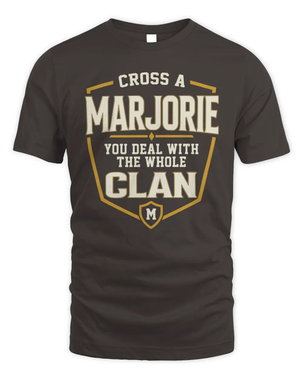 MARJORIE NT1-K008 Cross A/An NAME, You Deal With the Whole Clan | Personalized Vintage T-Shirt - Unisex Standard T-Shirt - Dark Chocolate