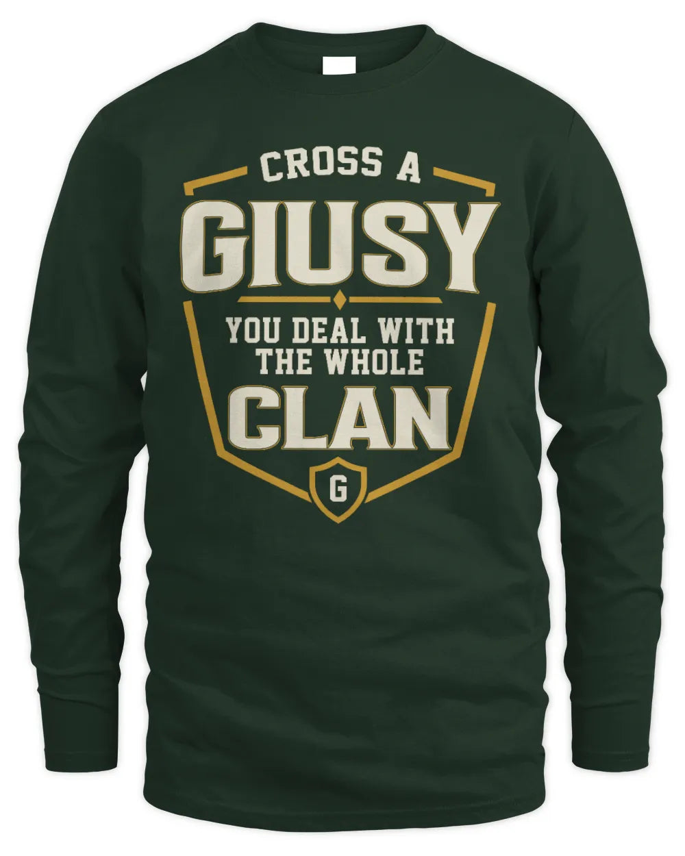 GIUSY NT1-K008 Cross A/An NAME, You Deal With the Whole Clan | Personalized Vintage T-Shirt - Men's Long Sleeved T-Shirt - Forest Green