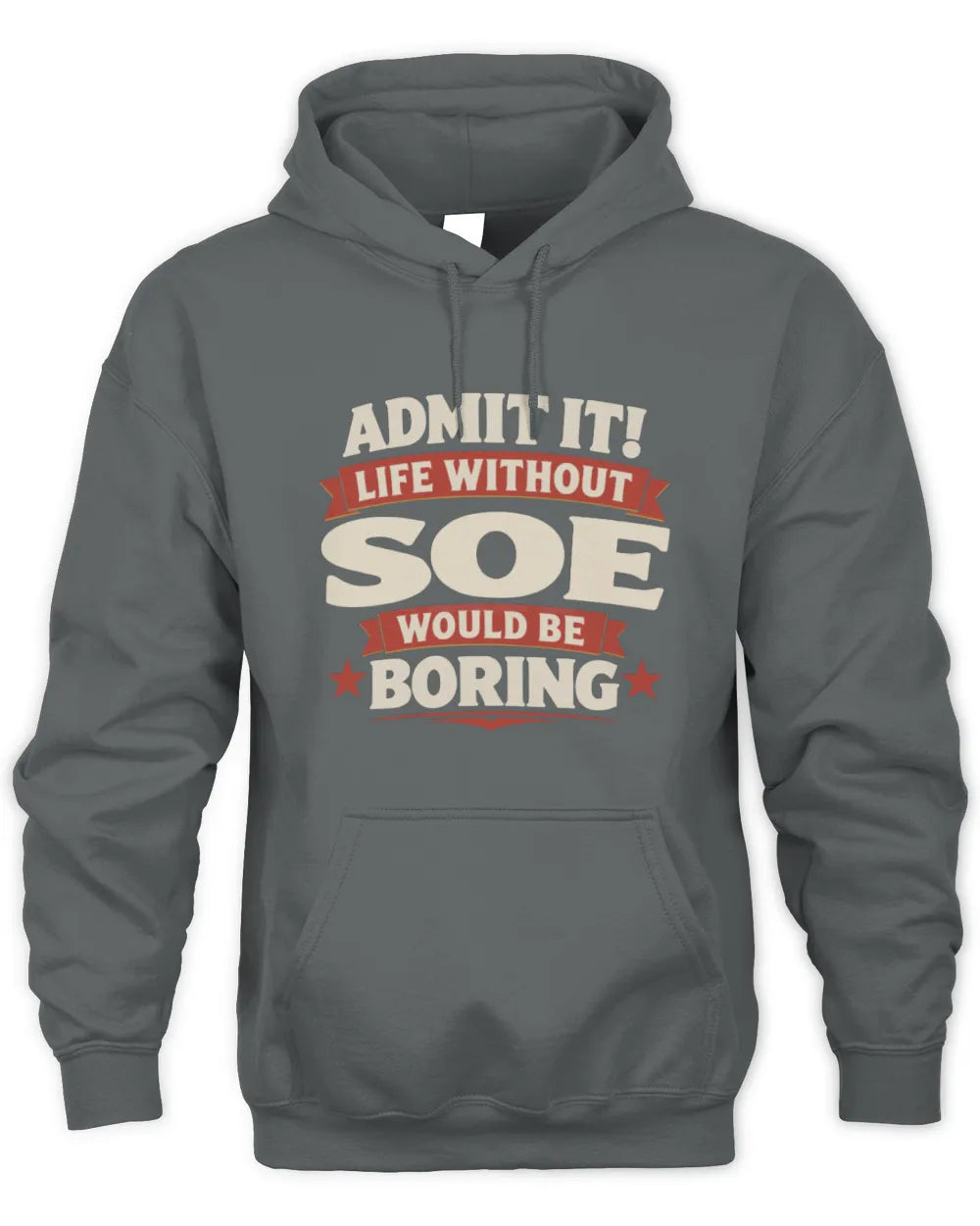 SOE P4 KT003 Personalized Funny Quote Apparel “Life Without NAME Would Be Boring” - Unisex Hoodie - Charcoal