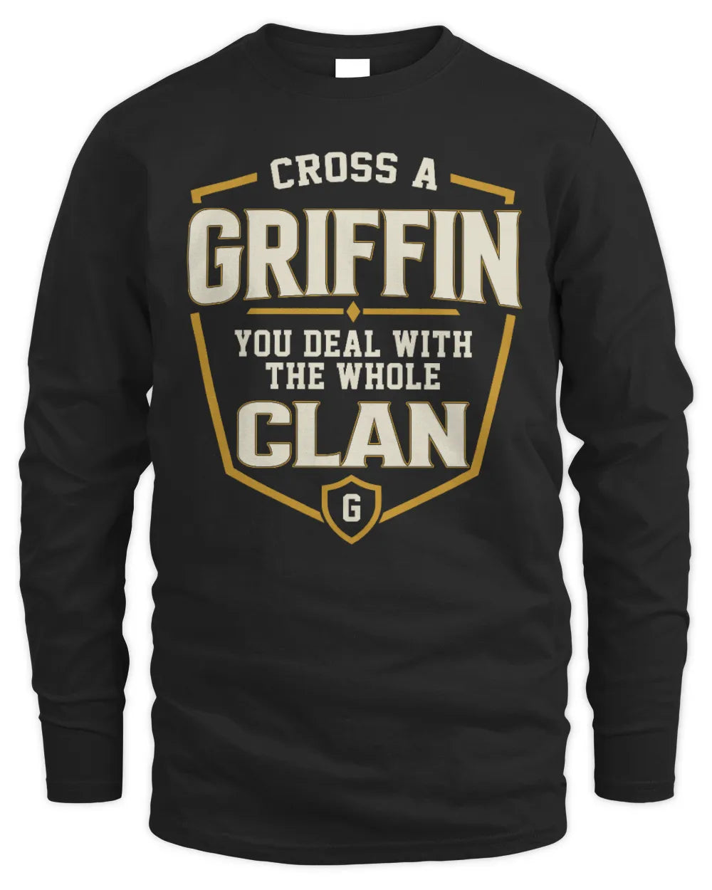 GRIFFIN NT1-K008 Cross A/An NAME, You Deal With the Whole Clan | Personalized Vintage T-Shirt - Men's Long Sleeved T-Shirt - Black