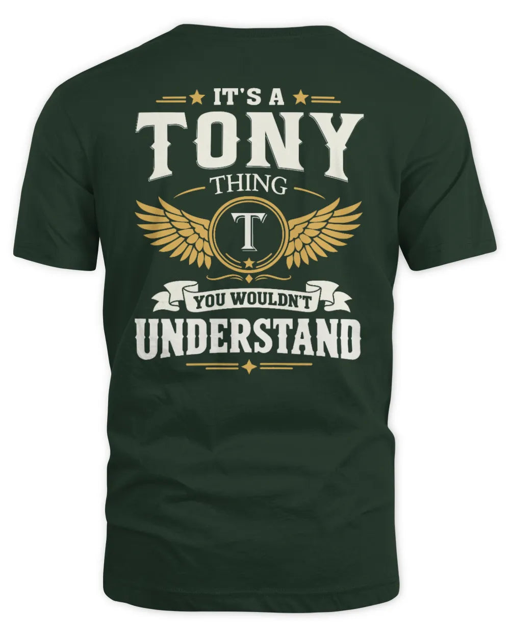 TONY KT06-M008 It’s a [NAME] Thing – You Wouldn’t Understand | Personalized Vintage T-Shirt - Unisex Standard T-Shirt - Forest Green